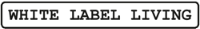 White Label Living